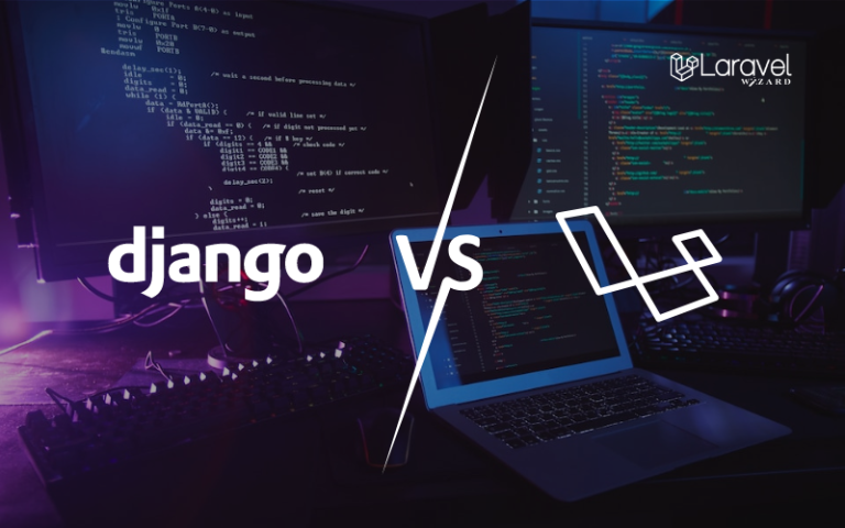 Choosing Between Django Vs Laravel In